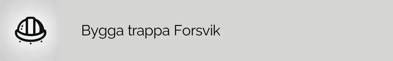 Bygga trappa Forsvik